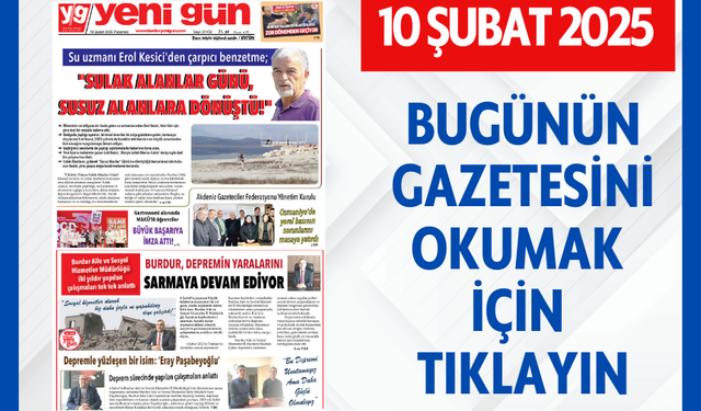 10 ŞUBAT 2025 PAZARTESİ BURDUR YENİ GÜN GAZETESİ SAYFALARI