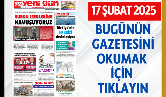 17 ŞUBAT 2025 PAZARTESİ BURDUR YENİ GÜN GAZETESİ SAYFALARI