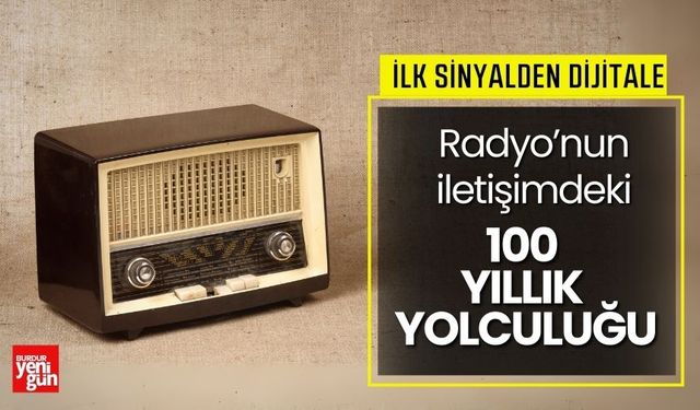 Radyo’nun İletişimdeki 100 Yıllık Yolculuğu