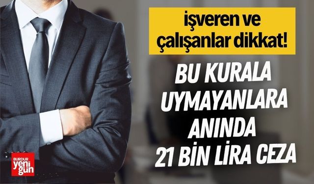 SGK Uzmanı Uyardı! Bu Kurala Uymazsanız 21 Bin Lira Ceza