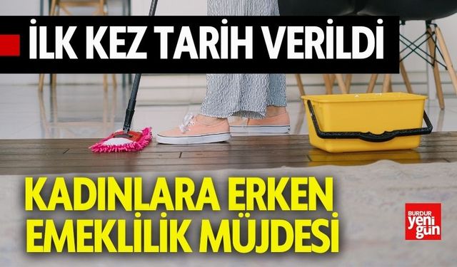 Kadınlara Erken Emeklilik Müjdesi