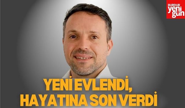 Yeni Evlendi, Hayatına Son Verdi