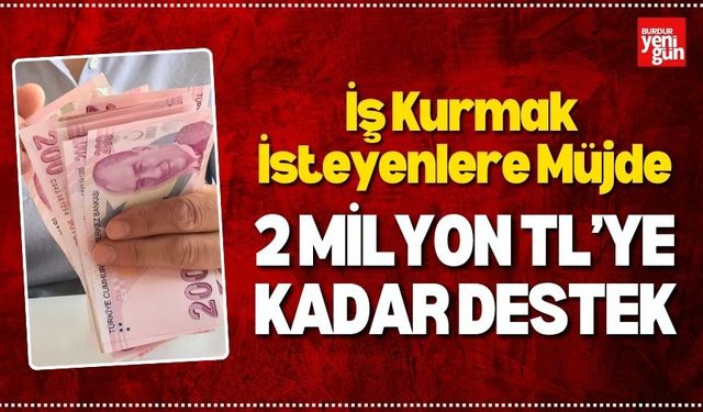 İş Kurmak İsteyenlere Müjde