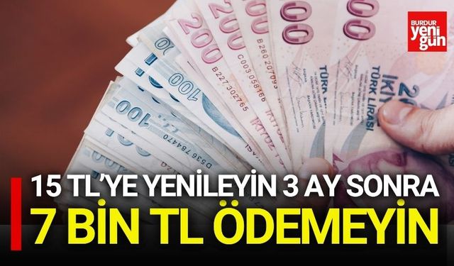15 TL Yerine 7.438 TL Ödememek İçin Acele Edin