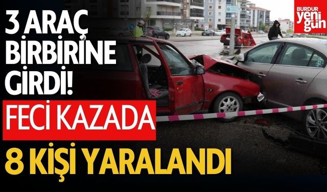 3 Araç Birbirine Girdi! 8 Kişi Yaralandı