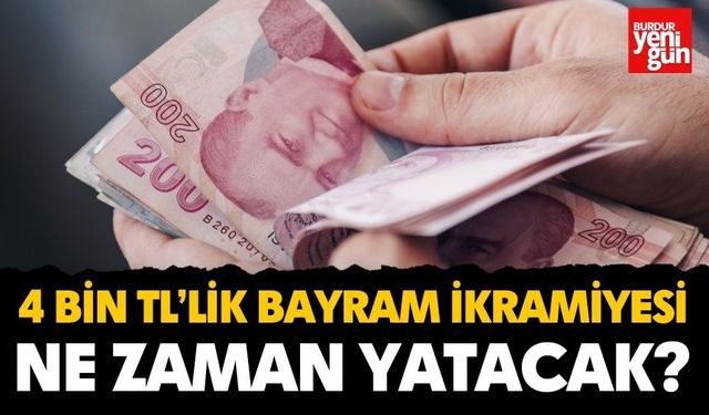 4 Bin TL’lik Bayram İkramiyesi Ne Zaman Yatacak?
