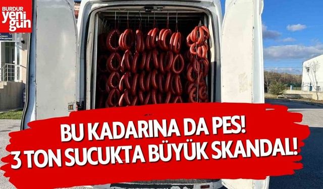 3 Ton Sucukta Büyük Skandal