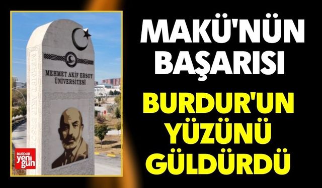 MAKÜ'nün Başarısı Burdur'un Yüzünü Güldürdü