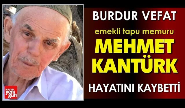 Burdur'da Emekli Tapu Memuru Vefat Etti