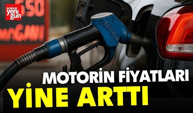 Motorin Fiyatları Yine Arttı
