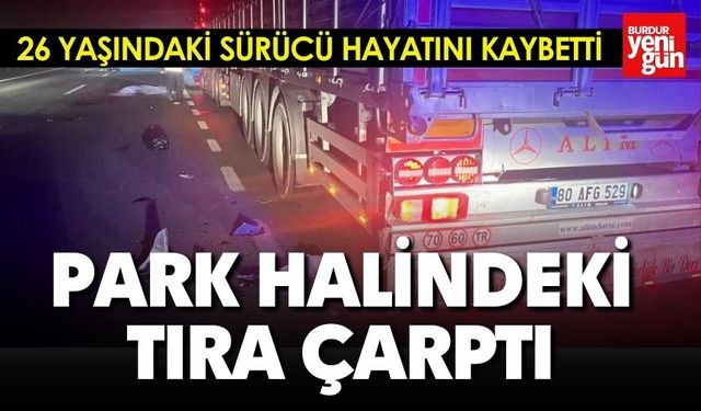 Park Halindeki Tıra Çarpan Motosikletçi Öldü