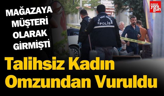 Müşteri Olarak Girdiği Mağazada Omzundan Vuruldu
