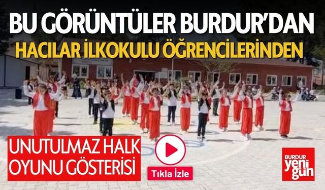Hacılar İlkokulu Öğrencilerinden Unutulmaz Halk Oyunu Gösterisi
