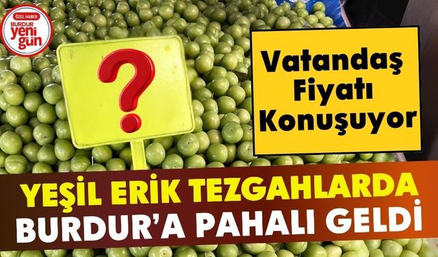 Burdur’da Baharın Tadı Cep Yakıyor