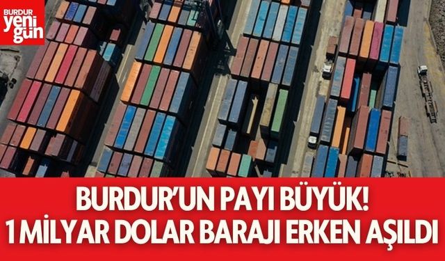 Batı Akdeniz'in ihracatı 1 milyar dolar barajını erken aştı