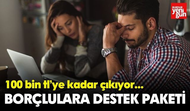 Borcu Olanlar Dikkat! Devlet Destekli Kredi Başladı