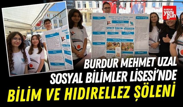 Mehmet Uzal Sosyal Bilimler Lisesi’nde Bilim ve Hıdırellez Şöleni