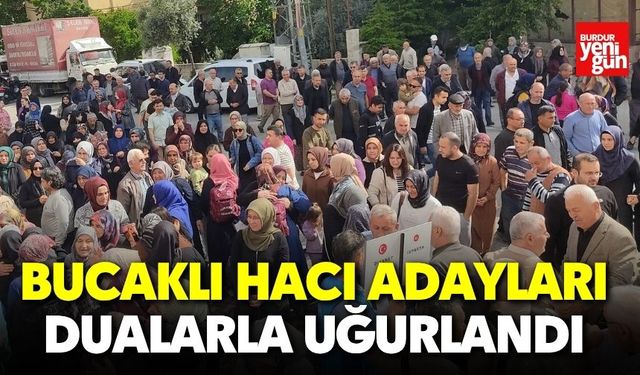 Bucaklı Hacı Adayları Dualarla Uğurlandı