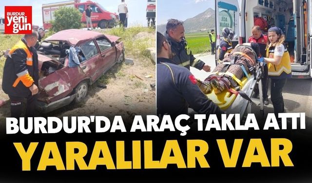 Burdur'da Araç Takla Attı Yaralılar Var