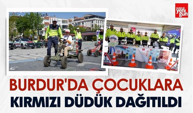 Burdur'da Çocuklara Kırmızı Düdük Dağıtıldı