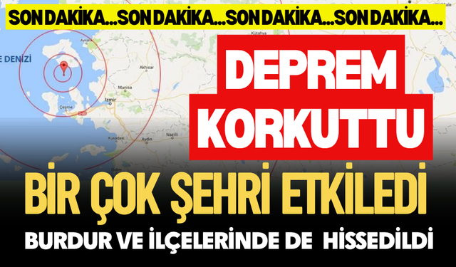 Gece Yarısı Deprem! Bir Çok İlde Hissedildi!