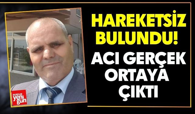 Arazide Hareketsiz Bulundu! Acı Gerçek Ortaya Çıktı