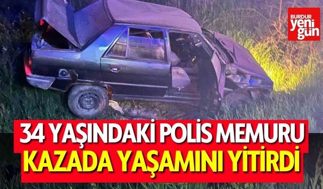 Polis Memuru, Kazada Hayatını Kaybetti