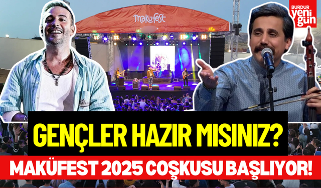 MAKÜFEST 2025 Coşkusu Başlıyor! Gençler Hazır mısınız?