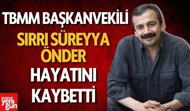 Sırrı Süreyya Önder hayatını kaybetti