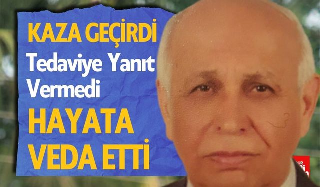 Kaza Geçirmişti Tedaviye Yanıt Vermedi