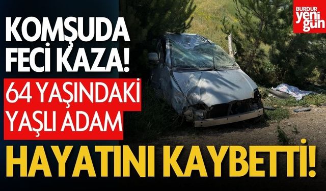 64 Yaşındaki Adam Feci Kazada Can Verdi