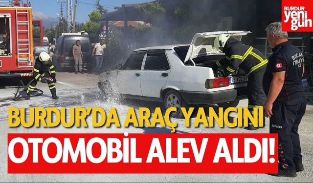 Burdur'da Otomobil Alev Aldı
