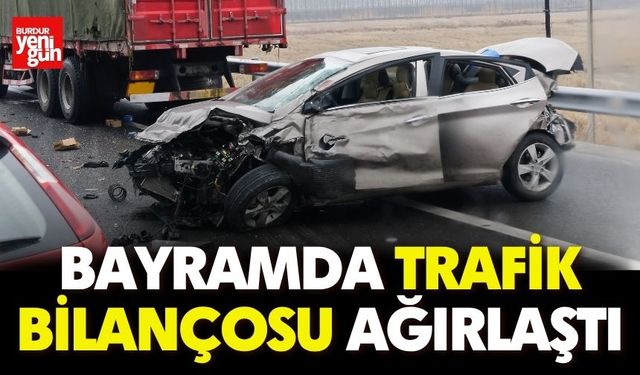 Bayramda trafik bilançosu ağırlaştı