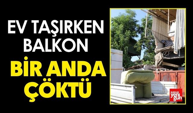 Ev Taşırken Balkon Bir Anda Çöktü