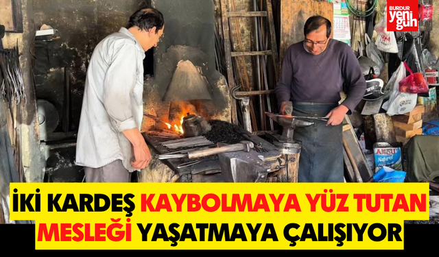 İki kardeş kaybolmaya yüz tutan mesleği yaşatmaya çalışıyor