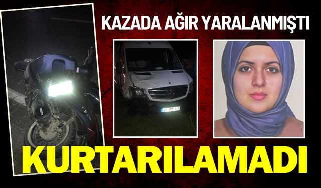 Minibüsün arkadan çarptığı motosikletli genç kadın hayatını kaybetti