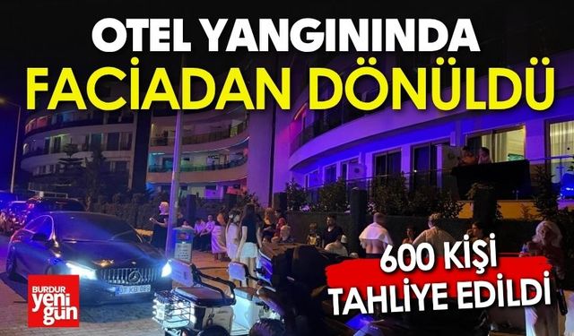 Otel yangınında faciadan dönüldü
