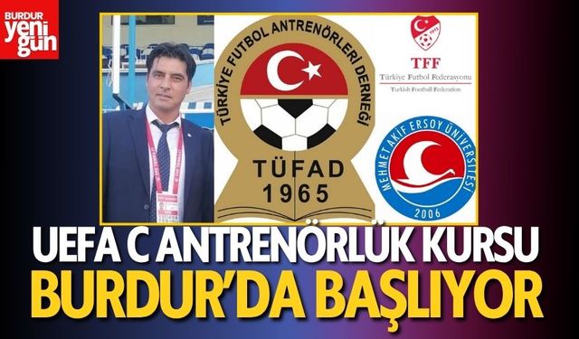 UEFA C Antrenörlük Kursu Burdur’da Başlıyor