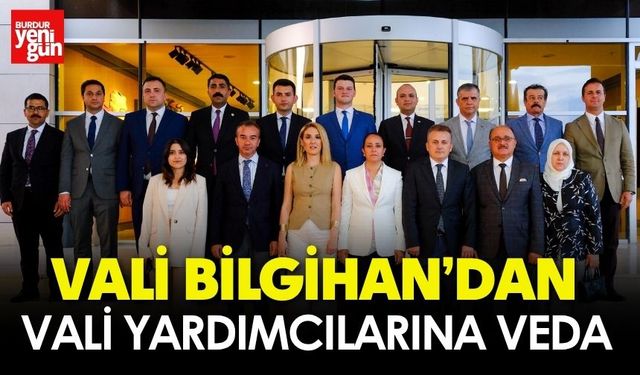 Vali Bilgihan’dan Vali Yardımcılarına Veda