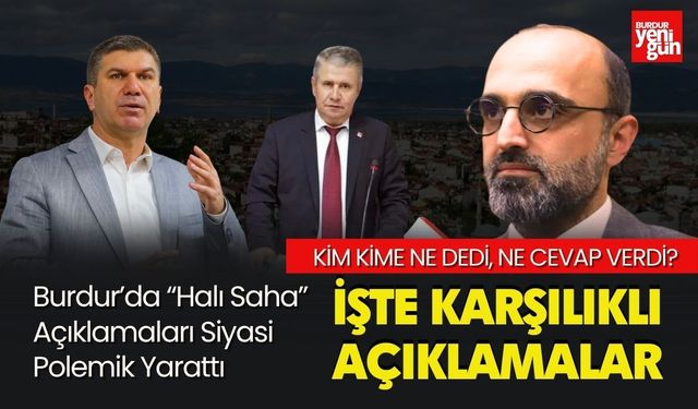 Burdur’da “Halı Saha” Açıklamaları Siyasi Polemik Yarattı