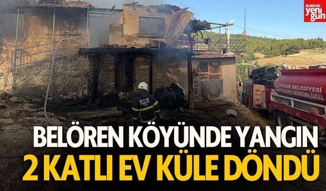 Belören Köyünde 2 Katlı Ev Tamamen Yandı!