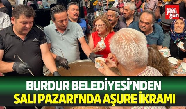Burdur Belediyesi’nden Salı Pazarı’nda Aşure İkramı