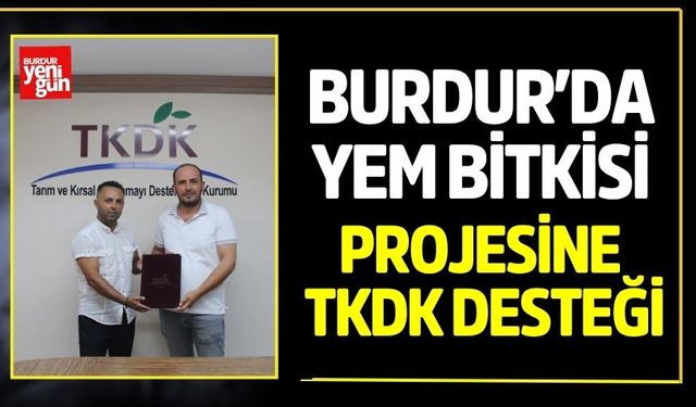 Burdur’da Yem Bitkisi Projesine TKDK Desteği
