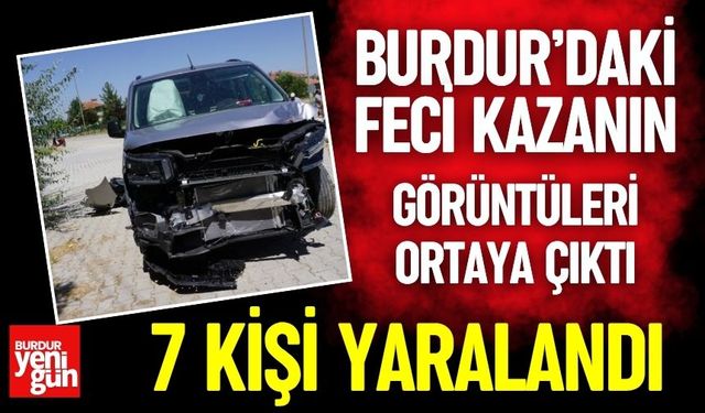 Burdur'da Kaza! 7 Kişi Yaralandı