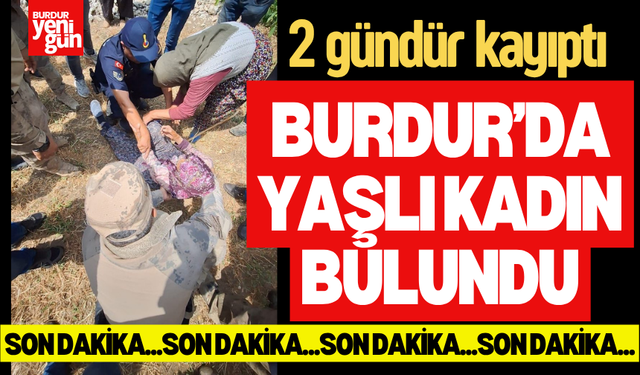Burdur'da  Kayıp Yaşlı Kadın Ormanlık Alanda Bulundu