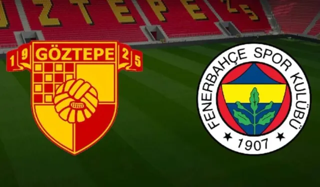 Göztepe - Fenerbahçe maçı ne zaman, saat kaçta ve hangi kanalda?