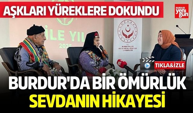 Burdur'da Bir Ömürlük Sevdanın Hikayesi
