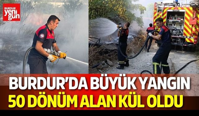 Burdur’da Arazide Büyük Yangın