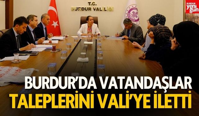 Burdur’da Vatandaşlar Taleplerini Vali’ye İletti