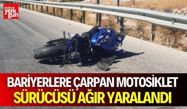 Bariyerlere Çarpan Motosiklet Sürücüsü Ağır Yaralandı